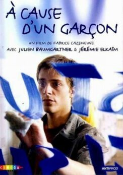 Просто парень / À cause d’un garçon