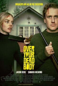 Опасные отношения / Over Your Dead Body