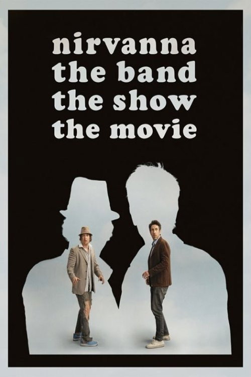 Шоу «Группы Нирванна». Фильм / Nirvanna the Band the Show the Movie